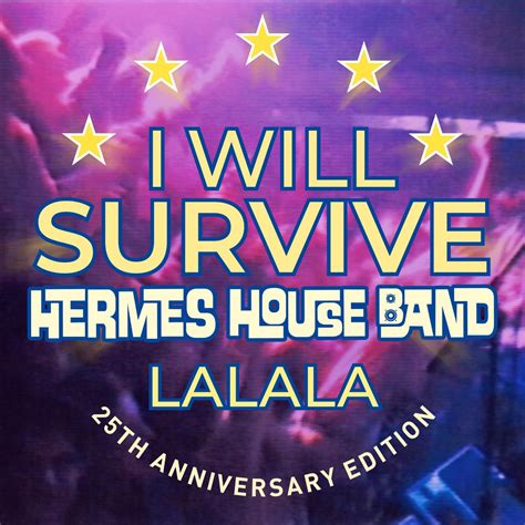 i will survive hermes house band mp3 free download|I will survive .